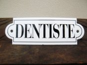 French enamel sign - Dentiste
